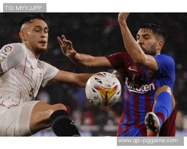 巴塞罗那主场迎战塞维利亚期待精彩对决分析与预测